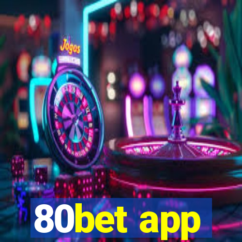 80bet app